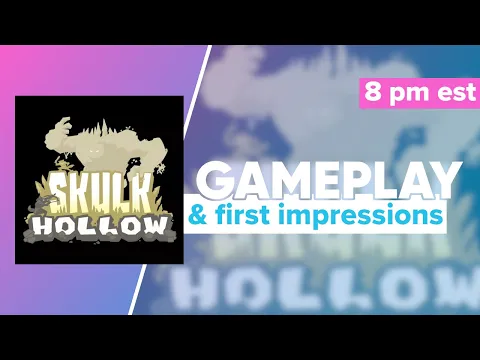 UPCOMING: Skulk Hollow Gameplay & First Impressions | @PencilFirst