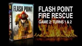 Flash Point: Fire Rescue - Game 02 - Turn 01 & 02