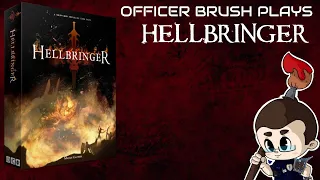 Officer Brush Plays HELLBRINGER