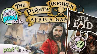 Let's Play The Pirate Republic: Africa Gambit (Solo) - Part 4 - The End