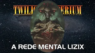 Twilight Imperium 4ª Edição: A Rede Mental L1z1x
