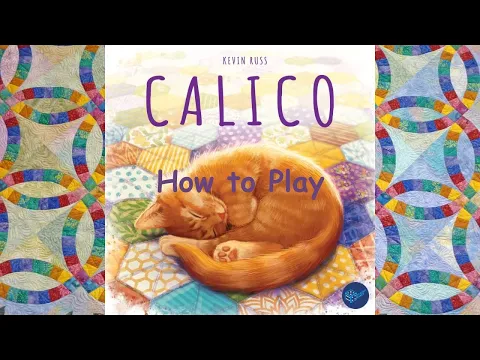 How to Play: Calico