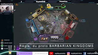 PROTO BARBARIAN KINGDOMS tabletopia on vous explique les règles, on joue avec l'auteur