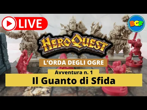 Live Gameplay dell'Orda degli Ogre - Avv. 1: il Guanto di Sfida