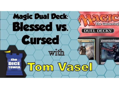 Magic: The Gathering Duel Deck Blessed vs Cursed Review - with Tom Vasel