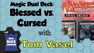 Magic: The Gathering Duel Deck Blessed vs Cursed Review - with Tom Vasel