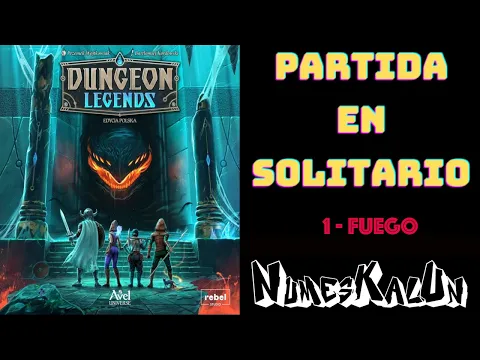 Dungeon Legends - Partida en Solitario - 1 - Fuego