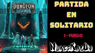 Dungeon Legends - Partida en Solitario - 1 - Fuego