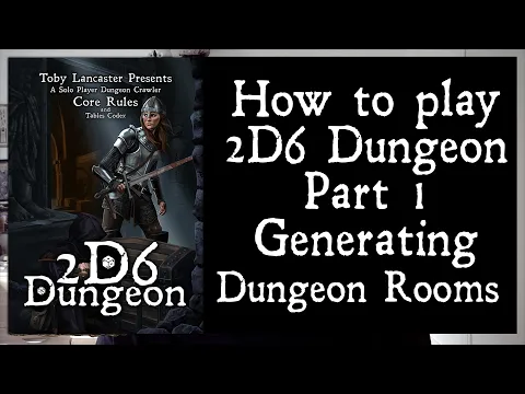 How to Play 2D6 Dungeon Part 1 | Generating the Dungeon Rooms