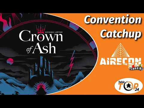 Crown of Ash - Card Noir - Convention Catchup