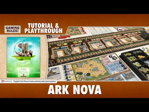 Ark Nova - Tutorial & Playthrough