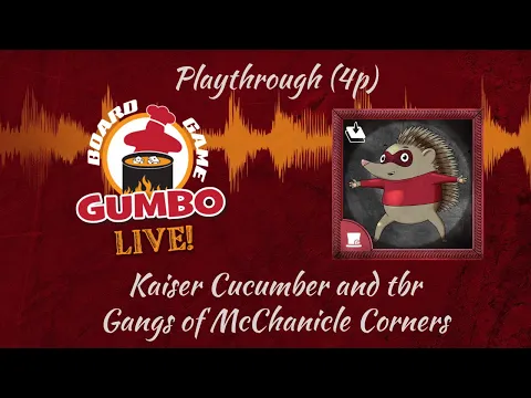 KAISER CUCUMBER AND THE GANGS OF McCHANICLE CORNERS - Playthrough (4p)