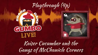 KAISER CUCUMBER AND THE GANGS OF McCHANICLE CORNERS - Playthrough (4p)