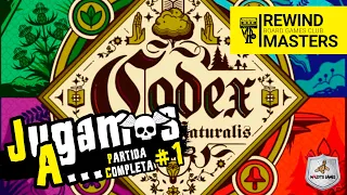 Jugamos a Codex Naturalis #1