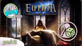 Let's play Euthia - The Hunt (Solo) - Part 2