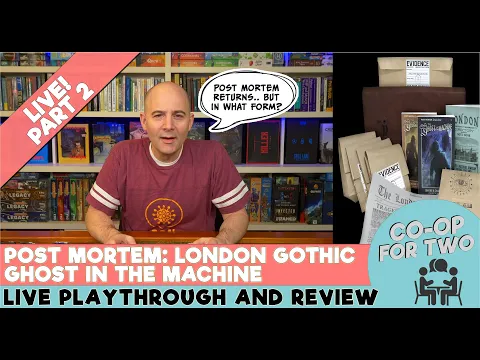Post Mortem London Gothic: Ghost in the Machine - Live play part 2