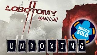 Unboxing Lobotomy 2: Manhunt