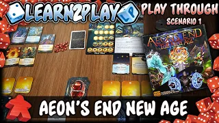 Learn to Play Presents Aeon's End New Age Mission 1 Play Through
