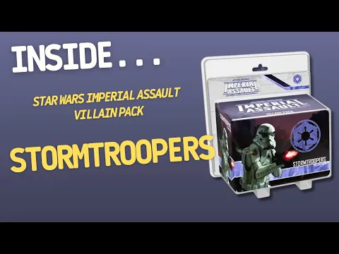 Star Wars Imperial Assault Stormtroopers Villain Pack | Inside #675