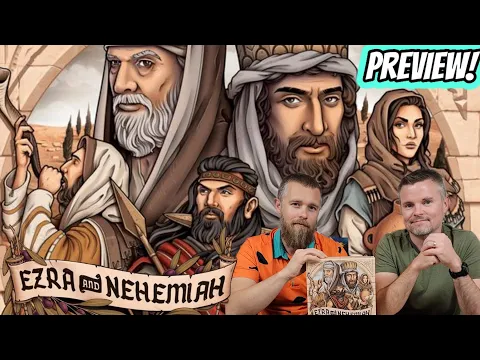 Ezra And Nehemiah - In Depth #Kickstarter Preview! #BoardGames