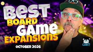 Best Board Game Expansions Coming to Retail in October, 2026