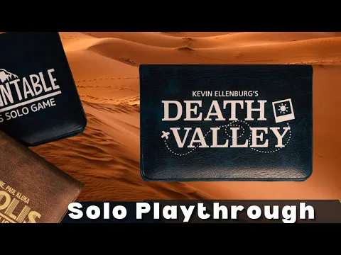 Death Valley Solo Playthrough