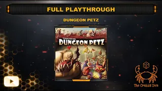Dungeon Petz ... Full Playthrough and Review by the Crabby Dice