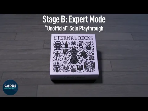 Eternal Decks - Playthrough: Stage B "Unofficial" Solo Variant