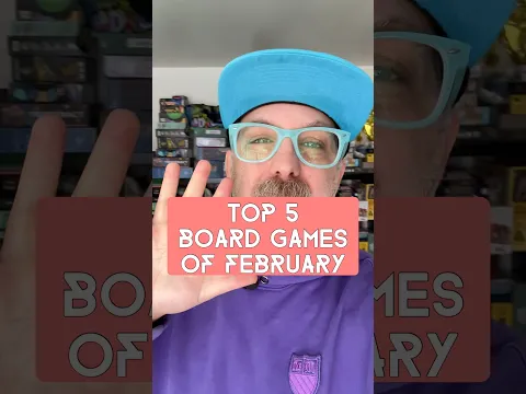 Top 5 Board Games of February! #boardgames #games #tabletop #tabletopgames #boardgamegeek #gamenight