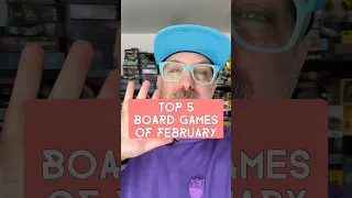 Top 5 Board Games of February! #boardgames #games #tabletop #tabletopgames #boardgamegeek #gamenight
