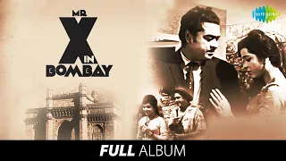 Mr. X In Bombay | Full Album | Kishore Kumar | Kumkum | Mere Mehboob Qayamat Hogi| Khoobsurat Hasina