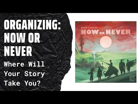 Organizing Now or Never (Fully Sleeved, No Lid Lift, Metal Coins, Score Pads) SideGame LLC
