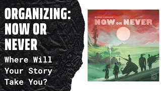 Organizing Now or Never (Fully Sleeved, No Lid Lift, Metal Coins, Score Pads) SideGame LLC