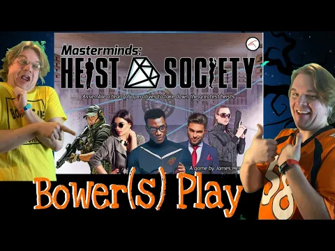 Bower(S) Play Masterminds: Heist Society