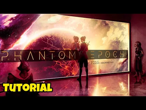 Phantom Epoch - Tutorial Gameplay