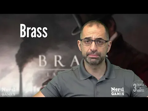 3 Things in 3 Minutes 20 - Brass (Lancashire & Birmingham)