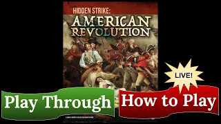 Hidden Strike: American Revolution - Play Through & How to Play
