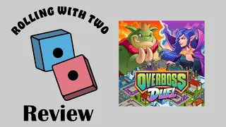 Rolling With Reviews: Overboss Duel