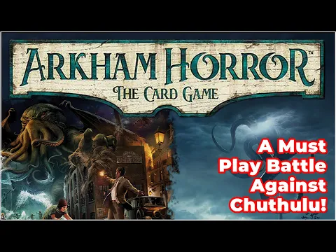 Should You Play Arkham Horror LCG? The Truth About This Horror Card Game!