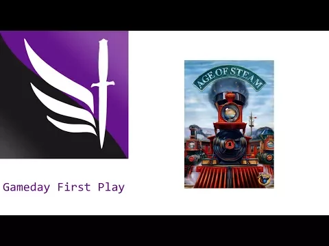 Gameday First Play - Age of Steam