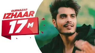 Latest Punjabi Song 2017 | Izhaar | Gurnazar | Kanika Maan | Dj Gk