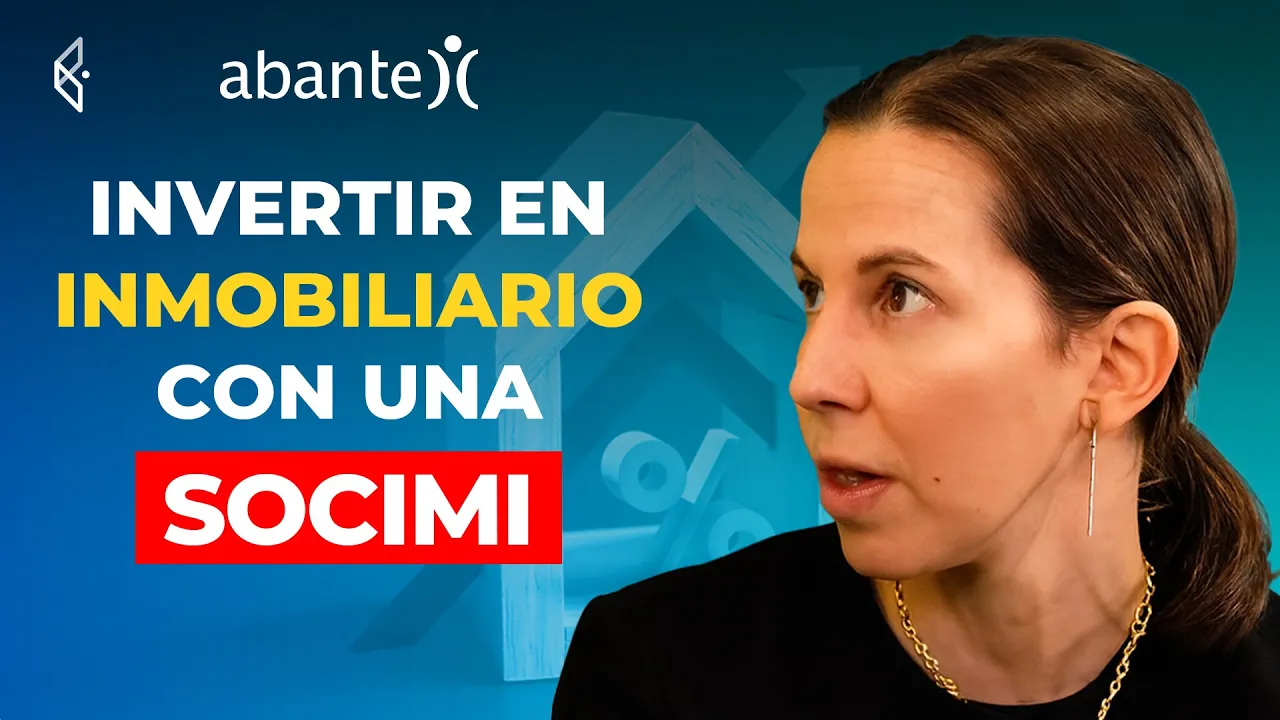 ¿Por qué invertir en inmobiliario a través de una SOCIMI? - Highlights Finect Focus con Abante Asesores