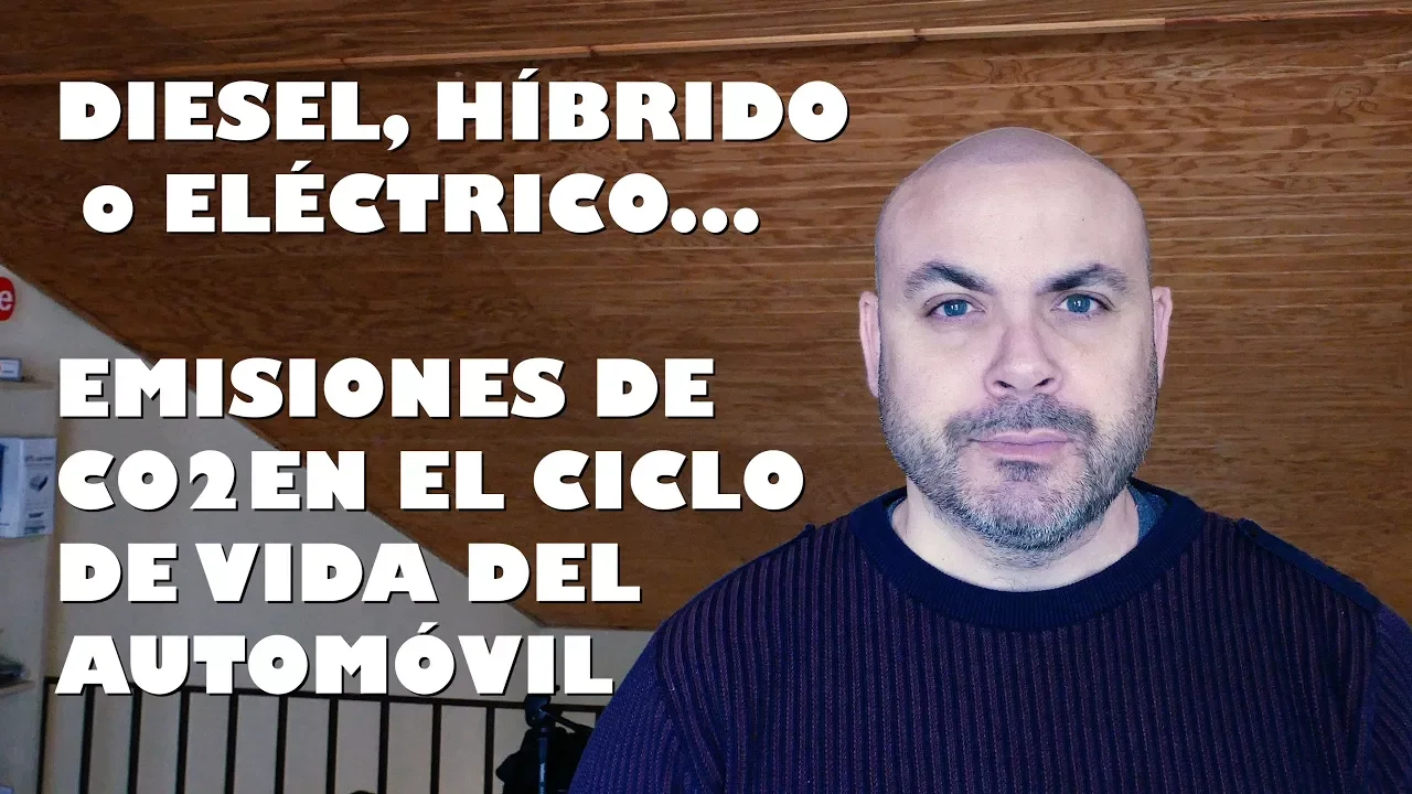 Diesel y gasolina vs Eléctrico e Híbrido: Emisiones durante el ciclo de vida