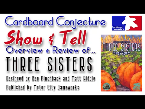 Show & Tell : an Overview and Review of Three Sisters with Cardboard Conjecture