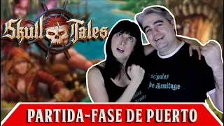 Skull Tales a toda vela | PARTIDA | Fase de Puerto