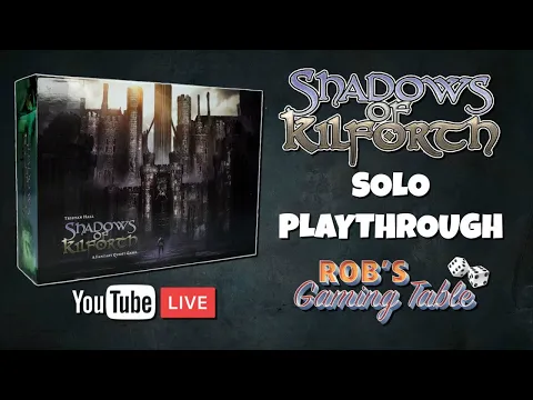 Shadows of Kilforth Solo Playthrough
