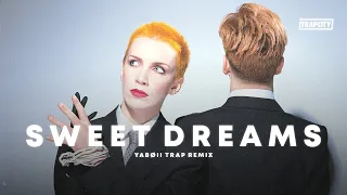 Eurythmics - Sweet Dreams (YABØII Trap Remix)