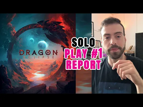 Dragon Eclipse | Solo Play #1 Report