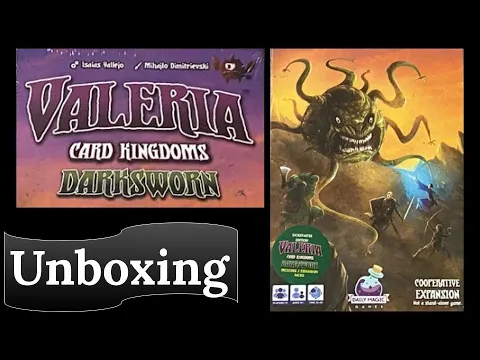 Valeria: Card Kingdoms – Darksworn: Kickstarter Edition - Unboxing