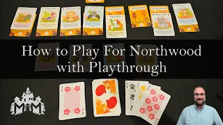 How to Play For Northwood with Playthrough